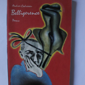 Andrei Codrescu - Belligerence (poems)
