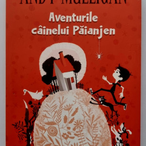 Andy Mulligan - Aventurile cainelui Paianjen