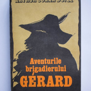 Arthur Conan Doyle - Aventurile brigadierului Gerard