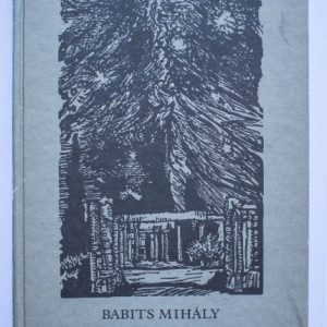 Babits Mihaly - Messze... messze... (editie hardcover)