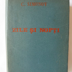 C. Simonov - Zile si nopti (editie hardcover)