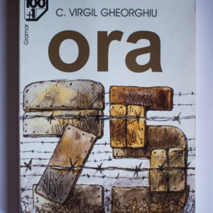 C. Virgil Gheorghiu - Ora 25