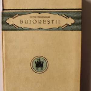Caton Theodorian - Bujorestii (editie hardcover, interbelica)
