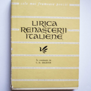 Colectiv autori - Lirica Renasterii Italiene - Cele mai frumoase poezii
