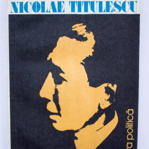 Colectiv autori - Mari figuri ale diplomatiei romanesti. Nicolae Titulescu