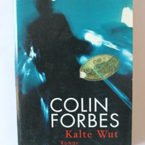 Colin Forbes - Kalte Wut