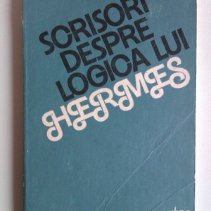 Constantin Noica - Scrisori despre logica lui Hermes
