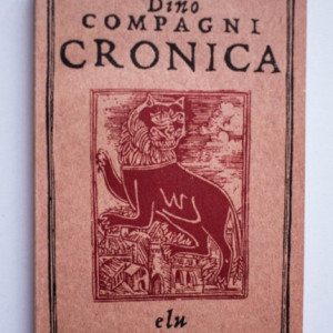 Dino Compagni - Cronica intamplarilor din vremea lui (cu autograful lui Virgil Candea)