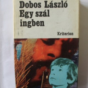Dobos Laszlo - Egy szal ingben (editie hardcover)
