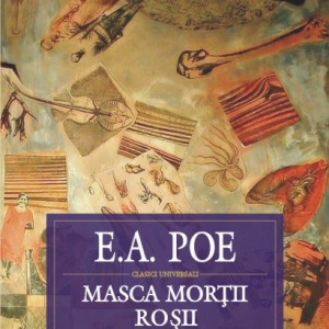 Edgar Allan Poe - Masca Mortii Rosii: schite, nuvele, povestiri (1831-1842) (editie hardcover)