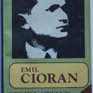 Emil Cioran - Revelatiile durerii