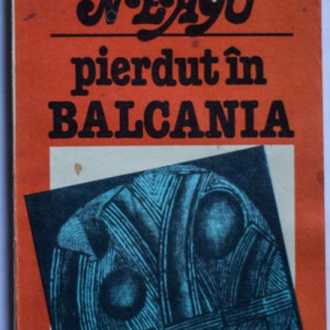 Fanus Neagu - Pierdut in Balcania