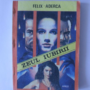 Felix Aderca - Zeul iubirii