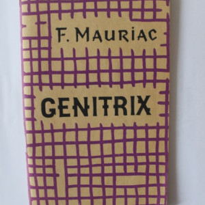 Francois Mauriac - Genitrix (editie in limba franceza)