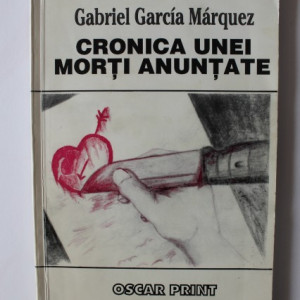 Gabriel Garcia Marquez - Cronica unei morti anuntate