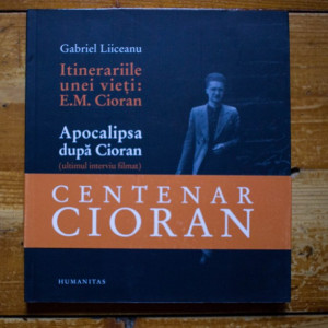 Gabriel Liiceanu - Itinerariile unei vieti: E.M. Cioran / Apocalipsa dupa Cioran (ultimul interviu filmat)