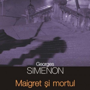 Georges Simenon - Maigret si mortul