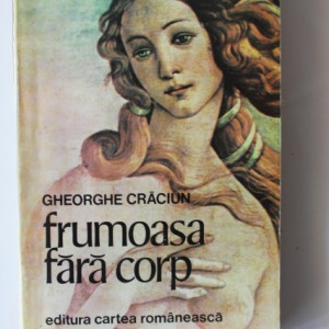 Gheorghe Craciun - Frumoasa fara corp