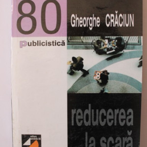 Gheorghe Craciun - Reducerea la scara