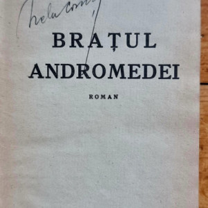 Gib. I. Mihaescu - Bratul Andromedei (editie hardcover, interbelica, frumos relegata)