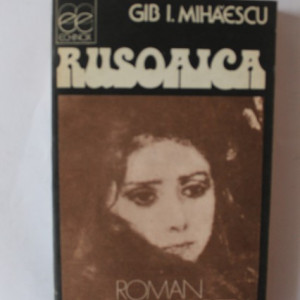 Gib I. Mihaescu - Rusoaica
