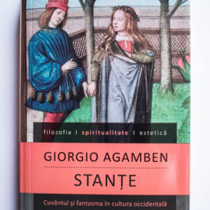 Giorgio Agamben - Stante. Cuvantul si fantasma in cultura occidentala