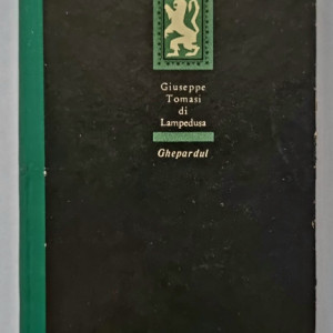 Giuseppe Tomasi Di Lampedusa - Ghepardul (editie hardcover)