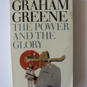 Graham Greene - The power and the glory