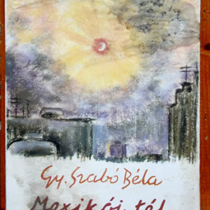 Gy. Szabo Bela - Mexikoi tel (editie hardcover)