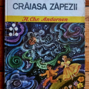 Hans Christian Andersen - Craiasa Zapezii (editie hardcover)