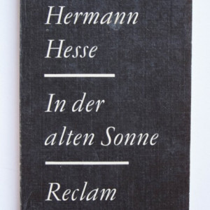 Hermann Hesse - In der alter Sonne (editie in limba germana)