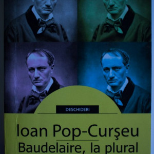 Ioan Pop-Curseu - Baudelaire, la plural