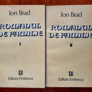 Ion Brad - Romanul de familie (2 vol.)