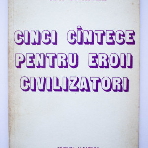 Ion Stratan - Cinci cantece pentru eroii civilizatori