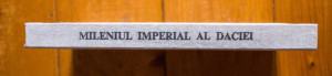 Iosif Constantin Dragan - Mileniul imperial al Daciei (editie hardcover)