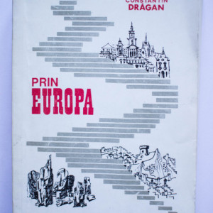 Iosif Constantin Dragan - Prin Europa