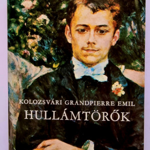 Kolozsvari Grandpierre Emil - Hullamtorok (editie hardcover)