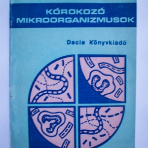 Laszlo Janos, Peter Mihaly - Korokozo mikroorganizmusok