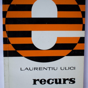 Laurentiu Ulici - Recurs (volum de debut)