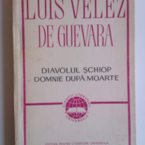 Luis Velez de Guevara - Diavolul schiop. Domnie dupa moarte