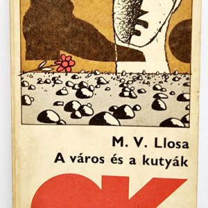 Maria Vargas Llosa - A varos es a kutyak