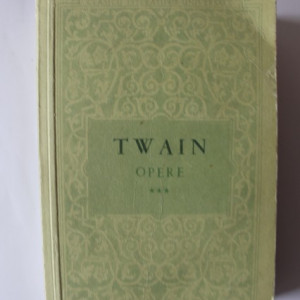 Mark Twain - Opere III. Nuvele, schite, pamflete