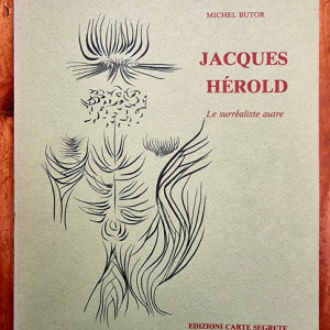 Michel Butor - Jacques Herold. Le surrealiste autre + photographie ”Pierre de lune”