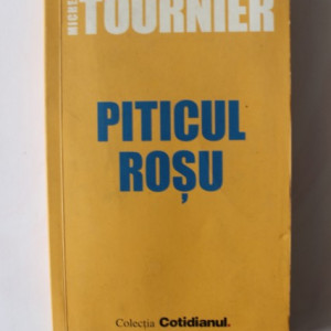 Michel Tournier - Piticul rosu