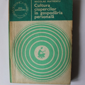 Nicolae Mateescu - Cultura ciupercilor in gospodaria personala