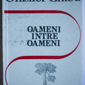 Onisifor Ghibu - Oameni intre oameni