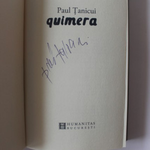 Paul Tanicui - Quimera (cu autograf)