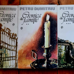 Petru Dumitriu - Cronica de familie (3 vol.)