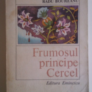 Radu Boureanu - Frumosul principe Cercel