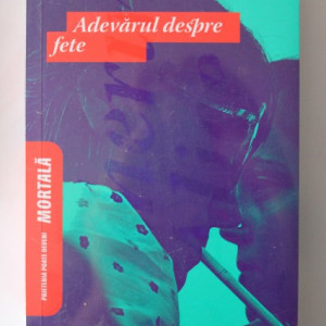 Rebecca James - Adevarul despre fete